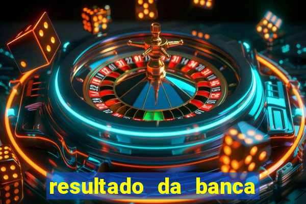 resultado da banca caminho da sorte